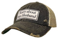 Sorry About My Husband Trucker Hat Baseball Cap