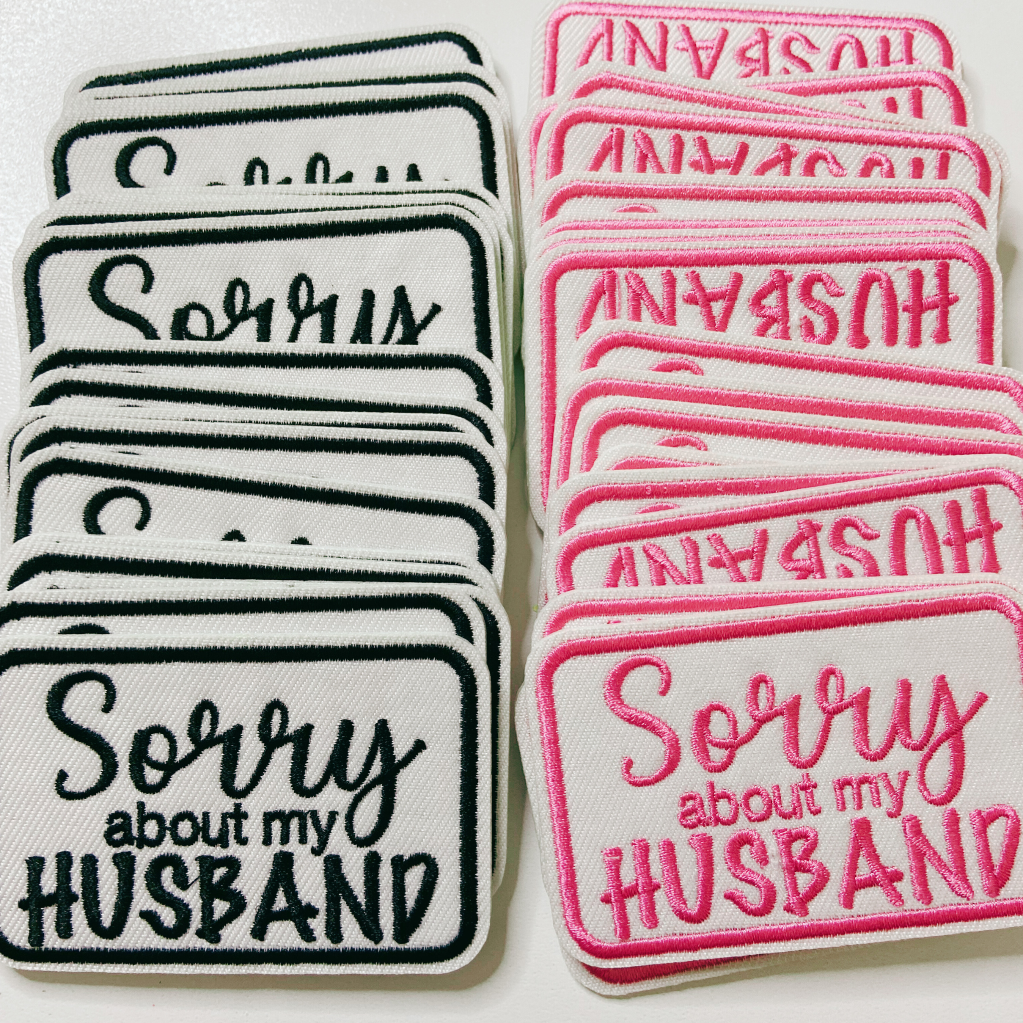 3" Sorry about My HUSBAND in Black,  Pink or Brown -  Embroidered Hat Patch: BLACK