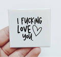 I fucking love you. Magnet V