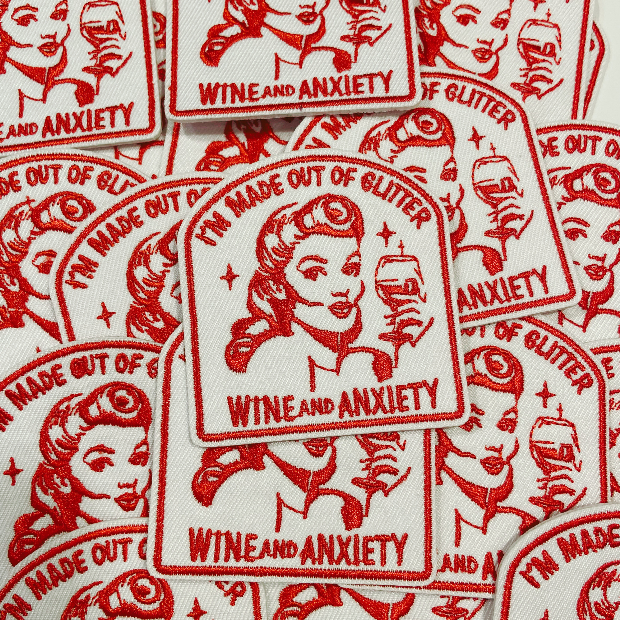 3" I'm Made Out Of Glitter Wine and Anxiety   - Embroidered Hat Patch: Embroidered Patch